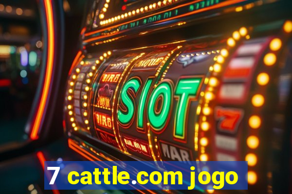 7 cattle.com jogo